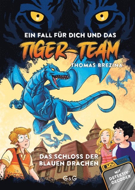 Thomas Brezina - Tiger-Team - Das Schloss der blauen Drachen, E-bok