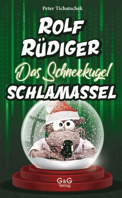 Peter Tichatschek - Rolf Rüdiger - Das Schneekugel-Schlamassel, E-bok