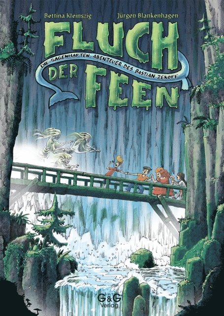 Bettina Kleinszig - Die sagenhaften Abenteuer des Bastian Zekoff - Fluch der Feen, E-bok