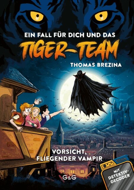 Thomas Brezina - Tiger-Team - Vorsicht, fliegender Vampir, E-bok