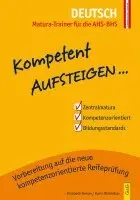 Elisabeth Toman, Karin Willmitzer - Kompetent Aufsteigen Deutsch 8 - Matura-Trainer, Häftad. Tillgänglighet: Lägg i varukorg