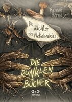 Hannes Hörndler - Die dunklen Bücher - Die Wächter des Nebelwaldes, Inbunden. Tillgänglighet: Lägg i varukorg