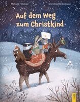 Michaela Holzinger - Auf dem Weg zum Christkind, Inbunden. Tillgänglighet: Lägg i varukorg