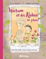 Jutta Treiber - Warum ist der Kakao so grau?, Inbunden. Tillgänglighet: Lägg i varukorg