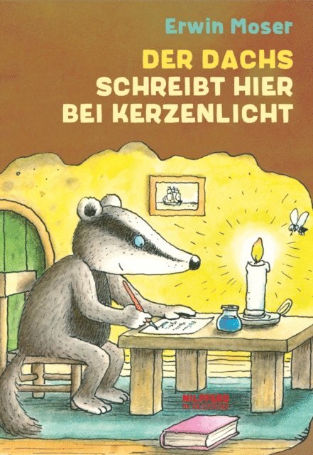 Erwin Moser - Der Dachs schreibt hier bei Kerzenlicht, E-bok