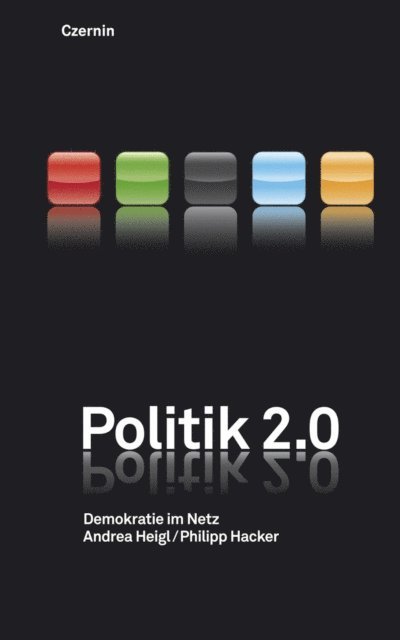 Philipp Hacker, Andrea Heigl - Politik 2.0, E-bok