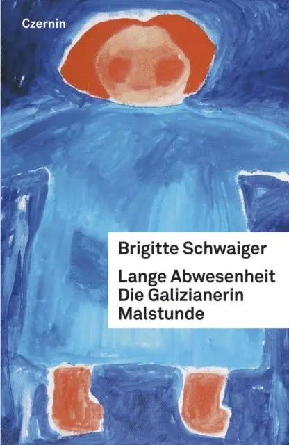 Brigitte Schwaiger - Lange Abwesenheit. Die Galizianerin. Malstunde, E-bok. Tillgänglighet: Lägg i varukorg