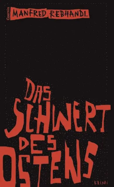 Manfred Rebhandl - Das Schwert des Ostens, E-bok. Tillgänglighet: Lägg i varukorg