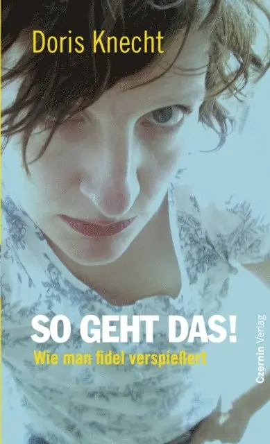 Doris Knecht - So geht das!, E-bok. Tillgänglighet: Lägg i varukorg