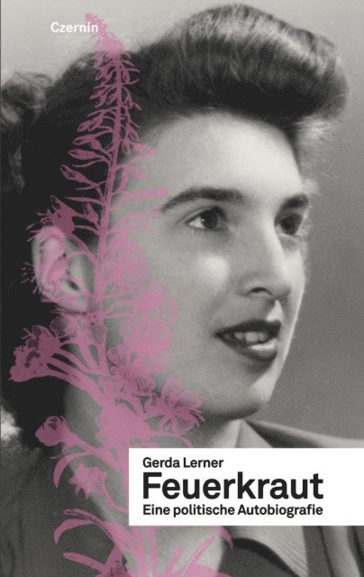 Gerda Lerner - Feuerkraut, E-bok