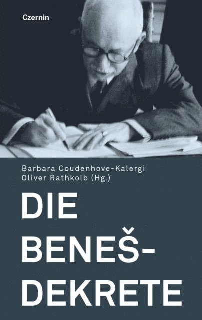 Oliver Rathkolb, Barbara Coudenhove-Kalergi - Die Benes-Dekrete, E-bok