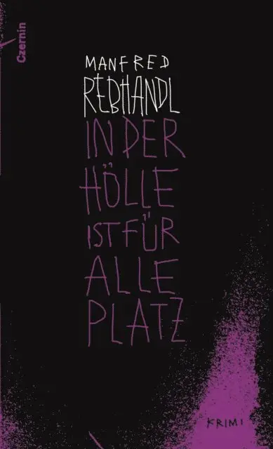 Manfred Rebhandl - In der Hölle ist für alle Platz, E-bok. Tillgänglighet: Lägg i varukorg
