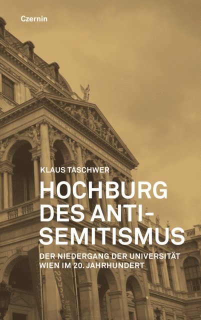 Klaus Taschwer - Hochburg des Antisemtismus, E-bok