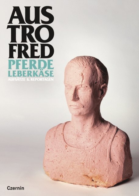 Austrofred - Pferdeleberkäse, E-bok. Tillgänglighet: Lägg i varukorg