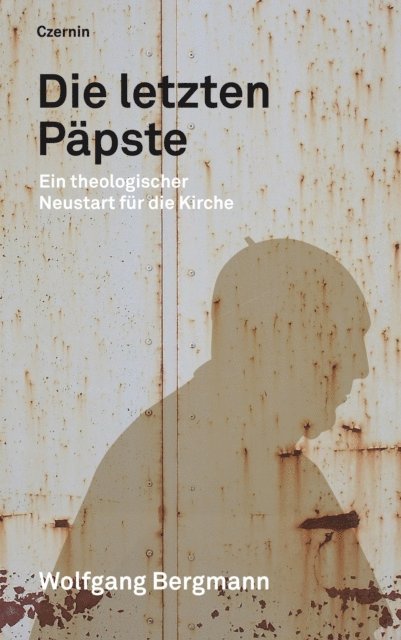 Wolfgang Bergmann - Die letzten Päpste, E-bok