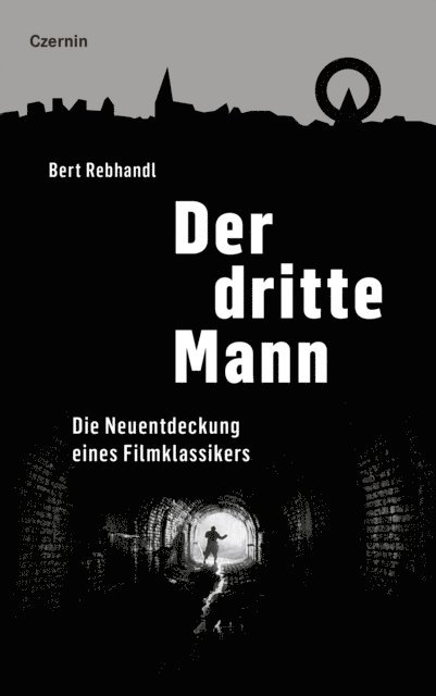 Bert Rebhandl - Der dritte Mann, E-bok