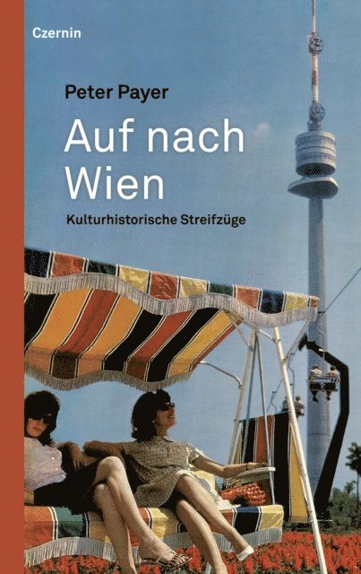 Peter Payer - Auf nach Wien, E-bok