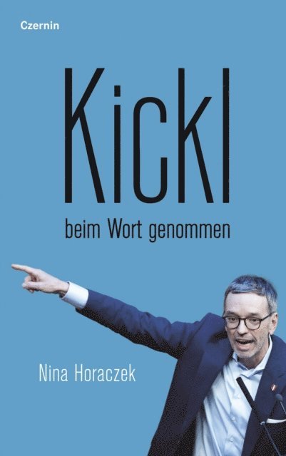 Nina Horaczek - Kickl beim Wort genommen, E-bok