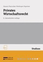 Werner Hauser, Christoph Pasrucker, Roman Heidinger, Jakob Signitzer - Privates Wirtschaftsrecht, Häftad