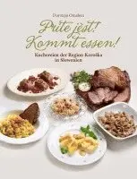 Doroteja Omahen - Prite jèst! Kommt essen!, Inbunden. Tillgänglighet: Lägg i varukorg