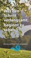 Theres Gasser - Wer den Schritt verlangsamt, beginnt zu sehen, Häftad