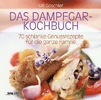 Ulli Goschler - Das Dampfgar-Kochbuch, Häftad. Tillgänglighet: Lägg i varukorg