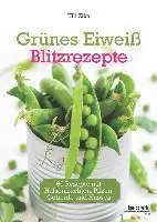 Ulli Zika - Grünes Eiweiß - Blitzrezepte, Inbunden. Tillgänglighet: Lägg i varukorg