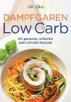 Ulli Zika - Dampfgaren- Low Carb, Inbunden. Tillgänglighet: Lägg i varukorg