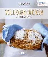 Peter Gradwohl - Vollkorn-Backen - die besten Rezepte, Häftad. Tillgänglighet: Lägg i varukorg