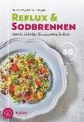 Reflux und Sodbrennen durch richtige Ern�hrung heilen