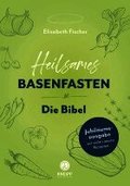 Heilsames Basenfasten - Die Bibel