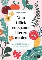 Katharina Ziegelbauer - Vom Glück entspannt älter zu werden, Häftad. Tillgänglighet: Lägg i varukorg