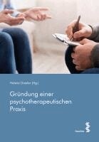 Helene Drexler - Gründung einer psychotherapeutischen Praxis, Häftad