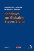 Daniela Hohenwarter, Sabine Kirchmayr, Ralf Kronberger, Gunter Mayr - Handbuch zur Globalen Steuerreform, Häftad. Tillgänglighet: Lägg i varukorg