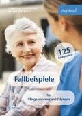 Fallbeispiele f�r Pflegeassistenzausbildungen
