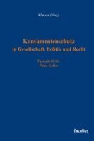 Alexander Klauser - Konsumentenschutz in Gesellschaft, Politik und Recht, Inbunden. Tillgänglighet: Lägg i varukorg