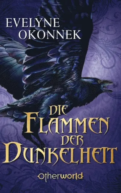 Evelyne Okonnek - Die Flammen der Dunkelheit, E-bok. Tillgänglighet: Lägg i varukorg