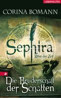 Sephira Ritter der Zeit - Die Bruderschaft der Schatten