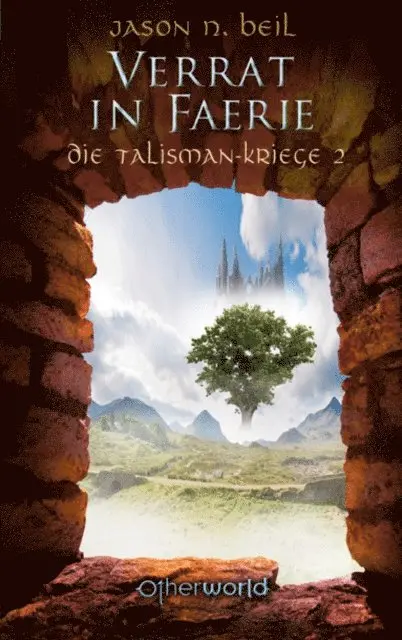 Jason N. Beil - Die Talisman-Kriege - Verrat in Faerie (Bd. 2), E-bok. Tillgänglighet: Lägg i varukorg