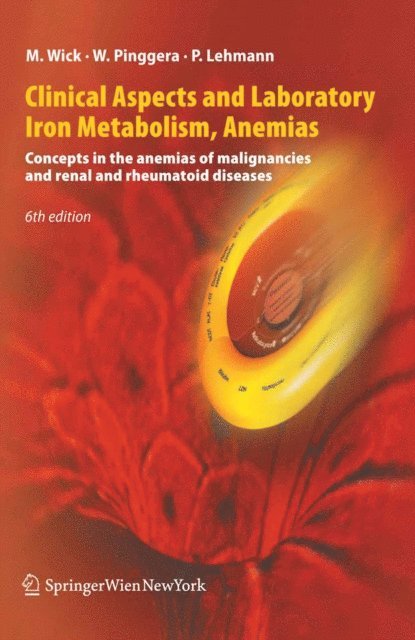 Paul Lehmann, Wulf Pinggera, Manfred Wick - Clinical Aspects and Laboratory. Iron Metabolism, Anemias, E-bok