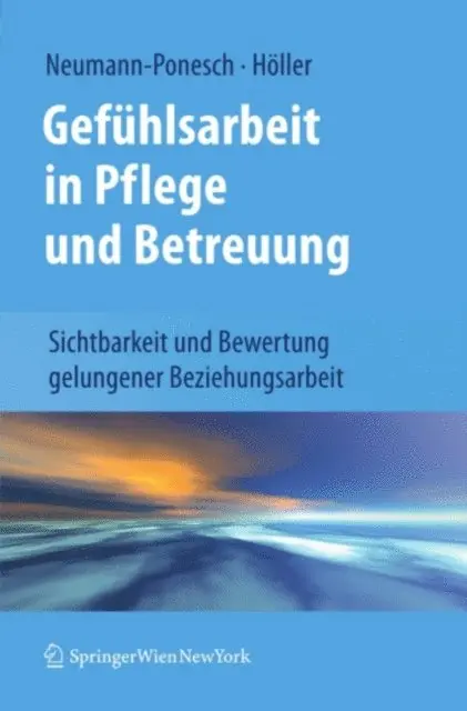 Alfred Holler, Silvia Neumann-Ponesch - Gefühlsarbeit in Pflege und Betreuung, E-bok. Tillgänglighet: Lägg i varukorg