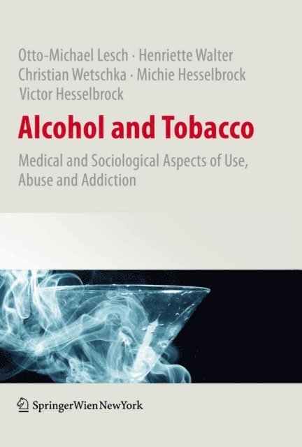 Victor Hesselbrock, Michie Hesselbrock, Christian Wetschka, Henriette Walter, Otto-Michael Lesch - Alcohol and Tobacco, E-bok