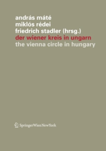 Friedrich Stadler, Miklos Redei, Andras Mate - Der Wiener Kreis in Ungarn, E-bok