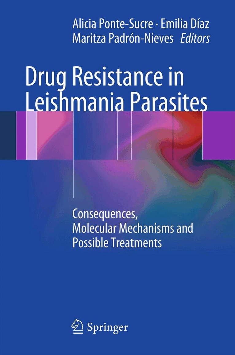 Alicia Ponte-Sucre, Emilia Diaz, Maritza Padrón-Nieves - Drug Resistance in Leishmania Parasites, Inbunden. Tillgänglighet: Tillfälligt slut