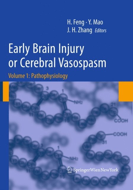 John H. Zhang, Ying Mao, HUA FENG - Early Brain Injury or Cerebral Vasospasm, E-bok
