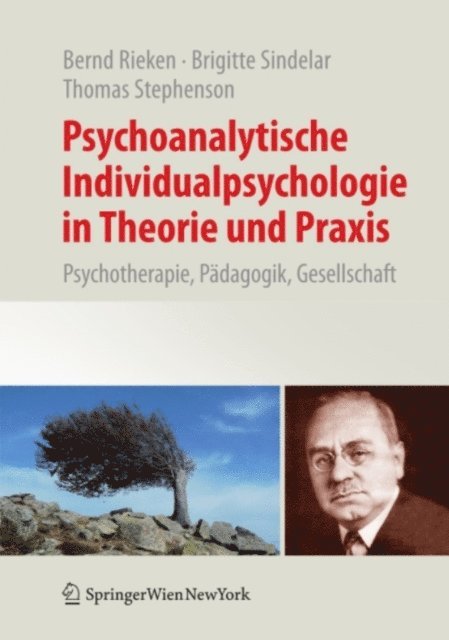 Thomas Stephenson, Brigitte Sindelar, Bernd Rieken - Psychoanalytische Individualpsychologie in Theorie und Praxis, E-bok