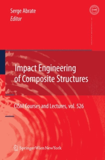 Serge Abrate - Impact Engineering of Composite Structures, E-bok