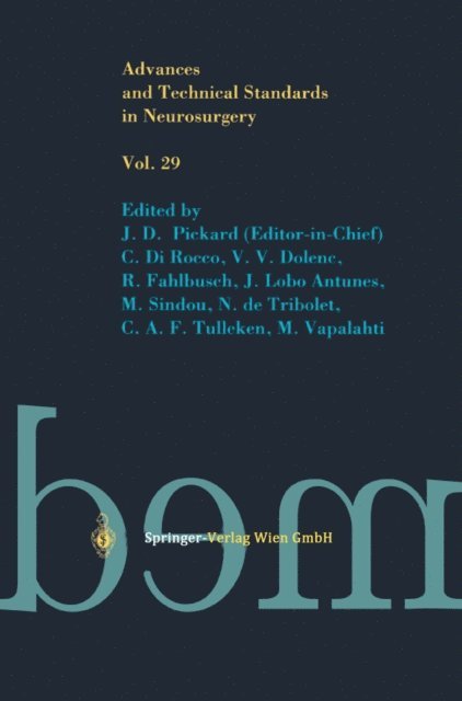 M. Vapalahti, C. A. F. Tulleken, N. de Tribolet, M. Sindou, J. Lobo Antunes, R. Fahlbusch, V. V. Dolenc, C. Di Rocco, J. D. Pickard - Advances and Technical Standards in Neurosurgery, E-bok