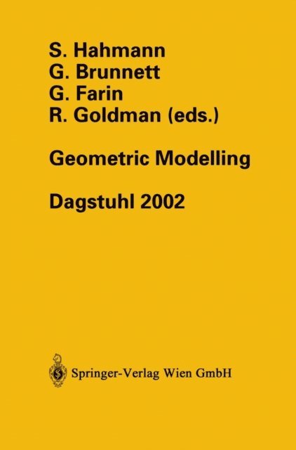 R. Goldman, Gerald Farin, G. Brunnett, S. Hahmann - Geometric Modelling, E-bok