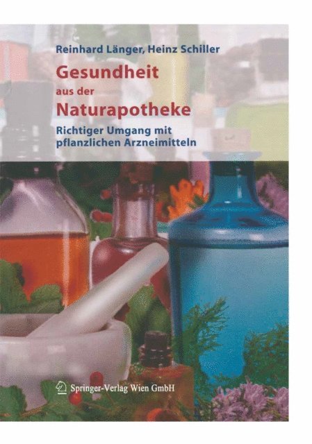 Heinz Schiller, Reinhard Langer - Gesundheit aus der Naturapotheke, E-bok